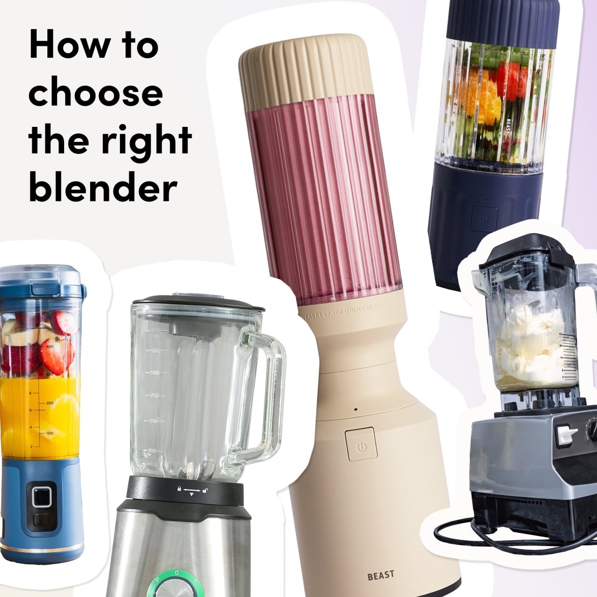 How To Choose The Right Blender